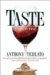 "Taste--A Life in Wine" by Anthony Terlato