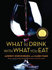 What to Drink with What You Eat by Andrew Dornenburg and Karen Page 